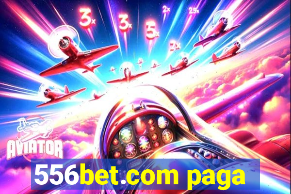 556bet.com paga